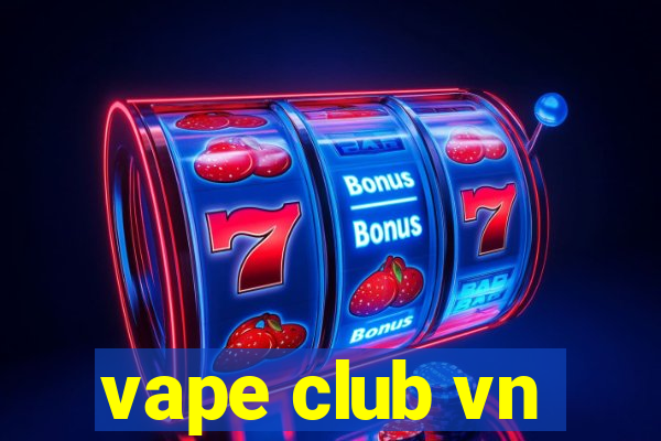 vape club vn