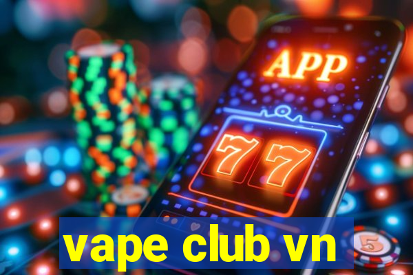 vape club vn