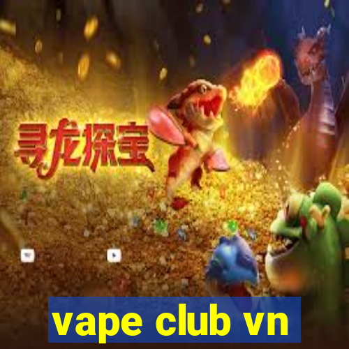 vape club vn