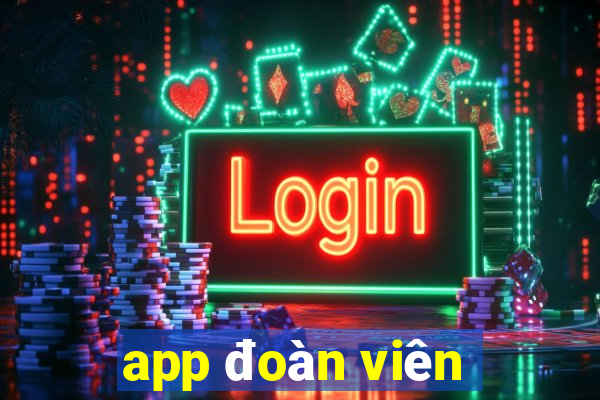 app đoàn viên