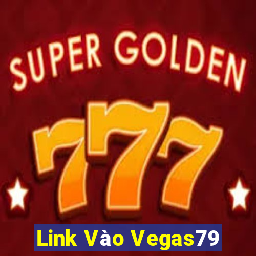 Link Vào Vegas79