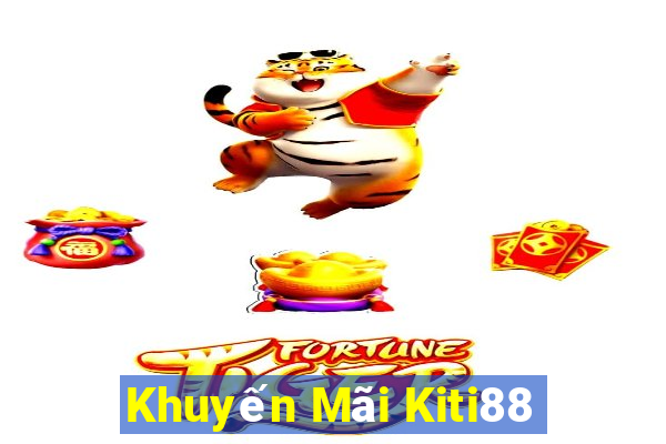 Khuyến Mãi Kiti88