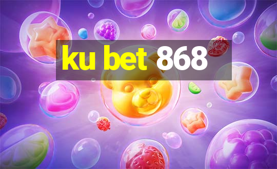 ku bet 868