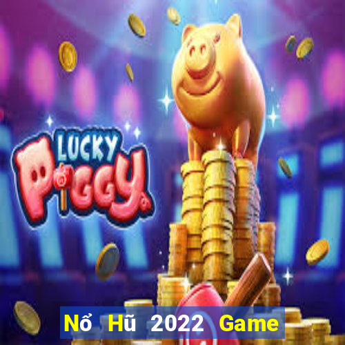 Nổ Hũ 2022 Game Bài Poker Online