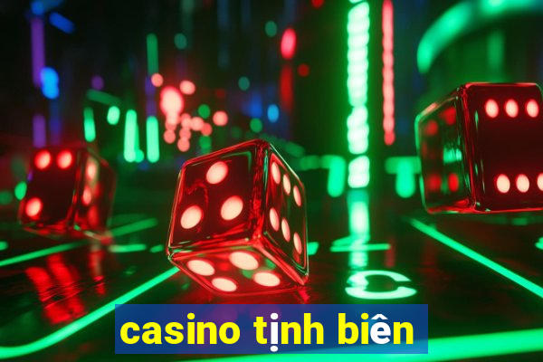 casino tịnh biên