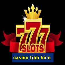 casino tịnh biên