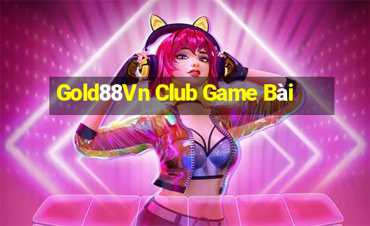 Gold88Vn Club Game Bài