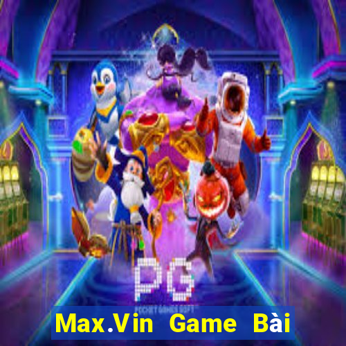 Max.Vin Game Bài Khuyến Mãi