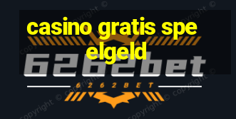 casino gratis speelgeld