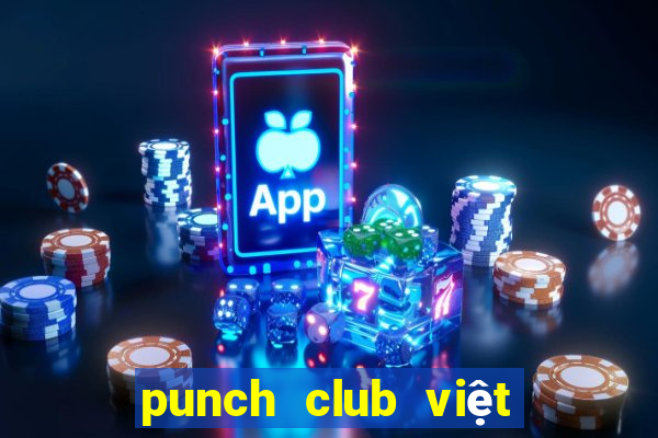 punch club việt hóa pc