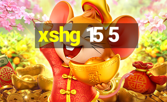 xshg 15 5