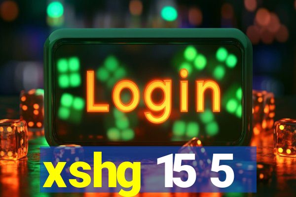 xshg 15 5