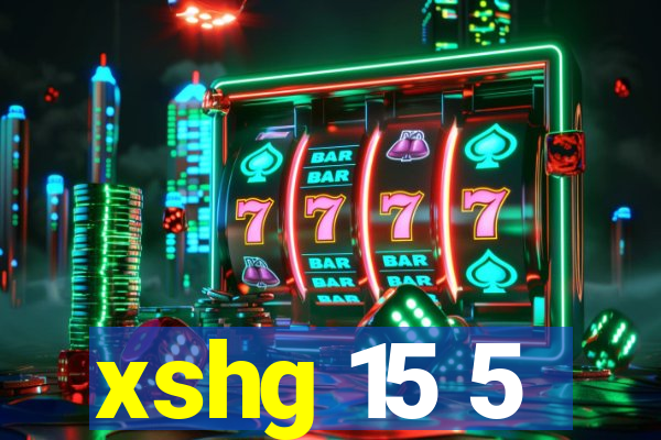 xshg 15 5