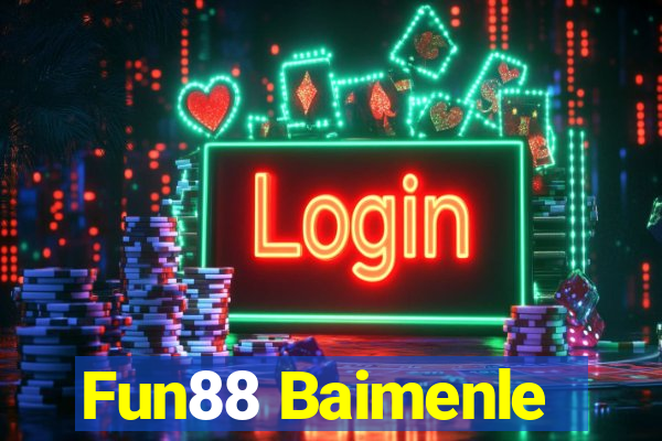 Fun88 Baimenle