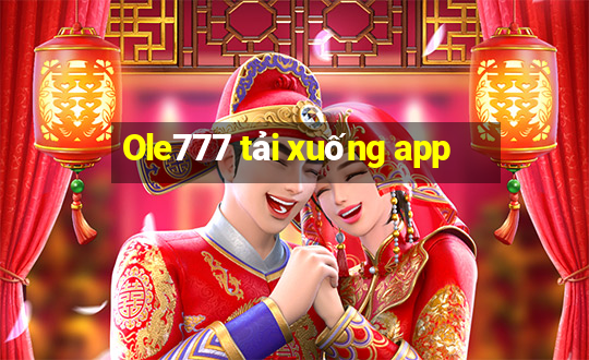 Ole777 tải xuống app