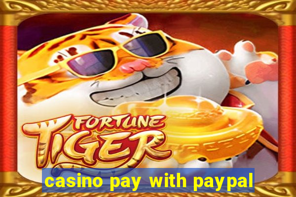 casino pay with paypal