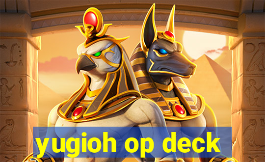 yugioh op deck