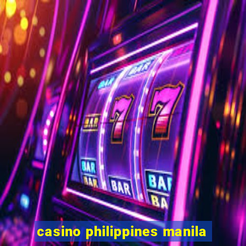 casino philippines manila