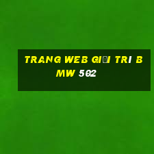 Trang web giải trí BMW 502