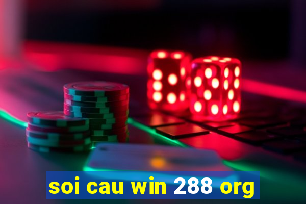 soi cau win 288 org