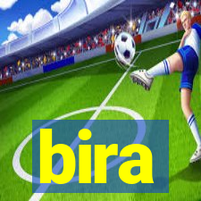 bira