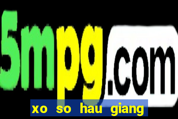 xo so hau giang 24 2