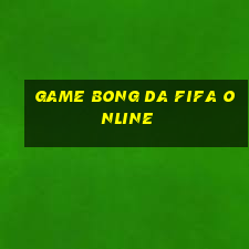 game bong da fifa online