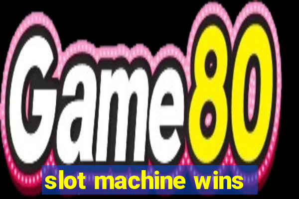 slot machine wins