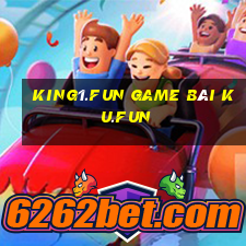 King1.Fun Game Bài Ku.Fun