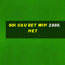 soi cau bet win 2888.net