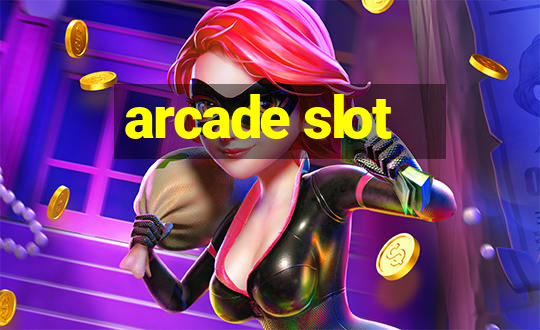 arcade slot