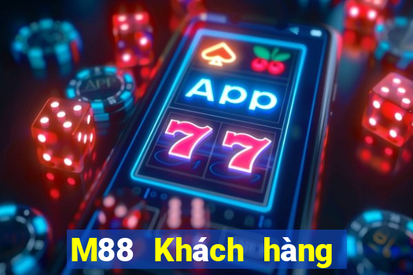 M88 Khách hàng Dahi 888 cập bến