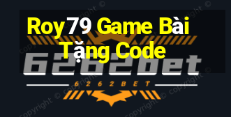 Roy79 Game Bài Tặng Code