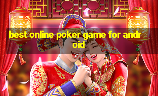 best online poker game for android