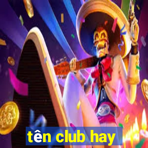 ten club hay