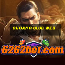 choang club web