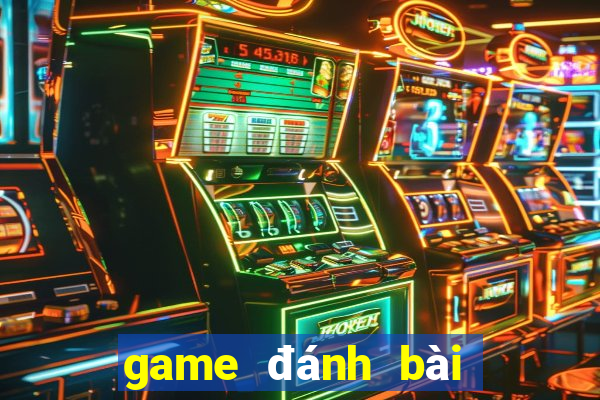 game đánh bài tiến lên miền nam trực tuyến