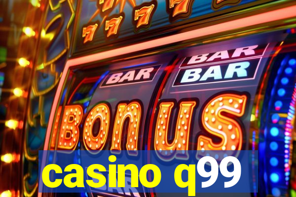 casino q99