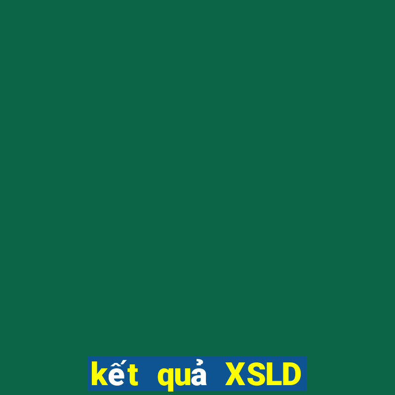 kết quả XSLD ngày 30