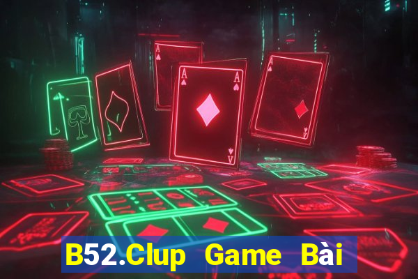 B52.Clup Game Bài Rồng Xanh