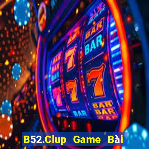 B52.Clup Game Bài Rồng Xanh