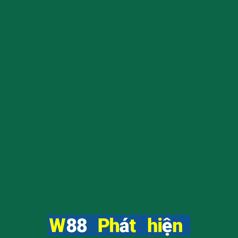 W88 Phát hiện đường dây dự phòng lớn