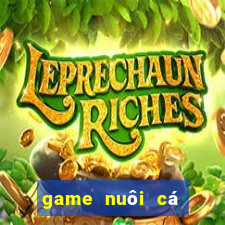 game nuôi cá đẻ tiền