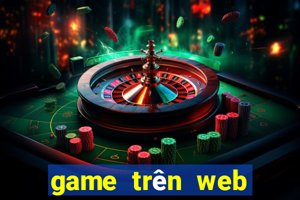 game trên web chơi cùng bạn