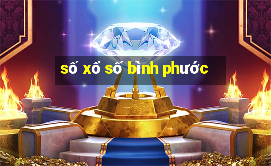 số xổ số bình phước