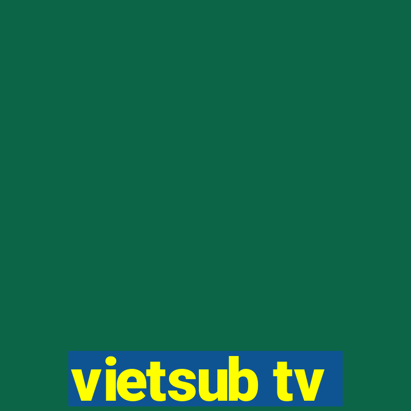 vietsub tv