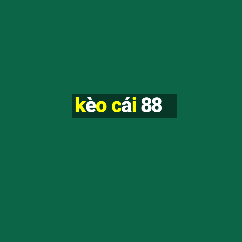 kèo cái 88