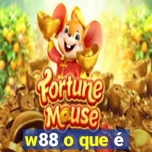 w88 o que é