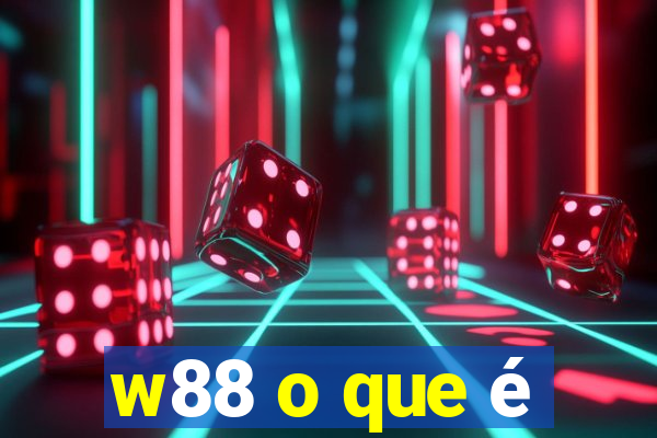 w88 o que é