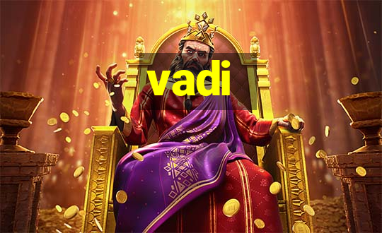 vadi